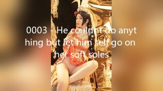 0003 - He couldnt do anything but let him self go on her soft soles